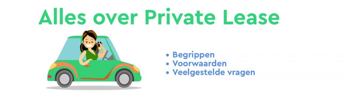 Private Lease Uitleg En Advies - Leaseauto.nl