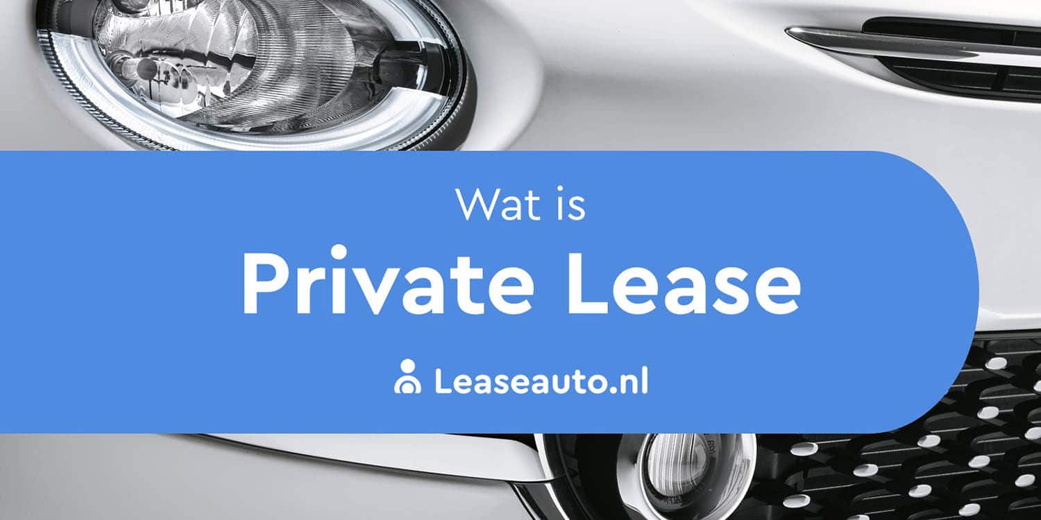 Wat is Private Lease
