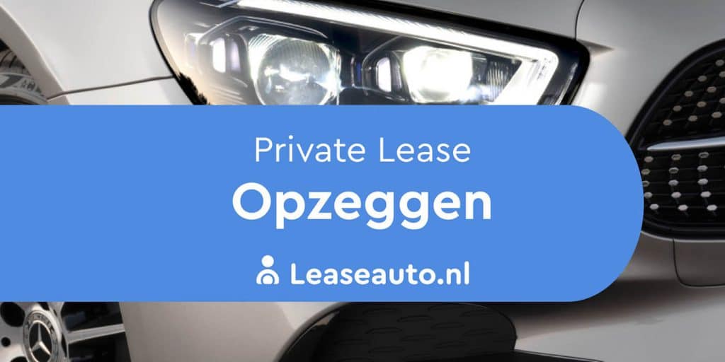 private lease opzeggen