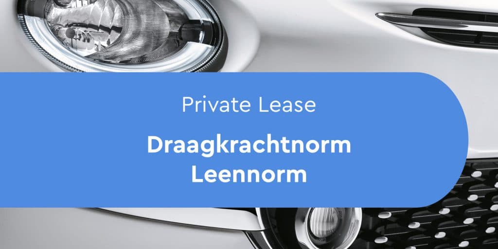 draagkrachtnorm leennorm private lease