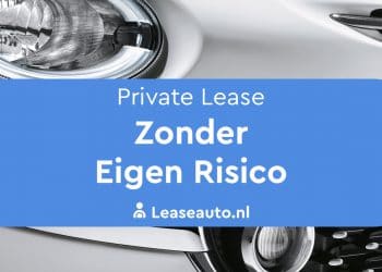 private lease zonder eigen risico