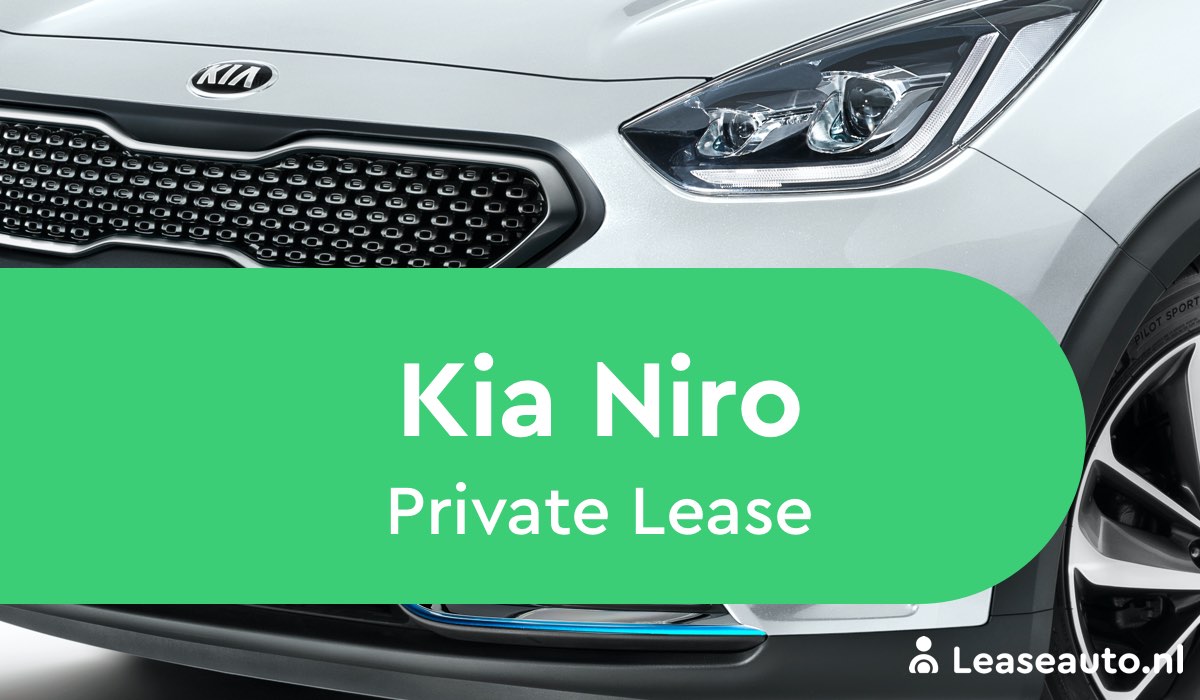 Private Lease Nu De Kia Niro Hybrid | Al Vanaf € 399,- Leaseauto.nl