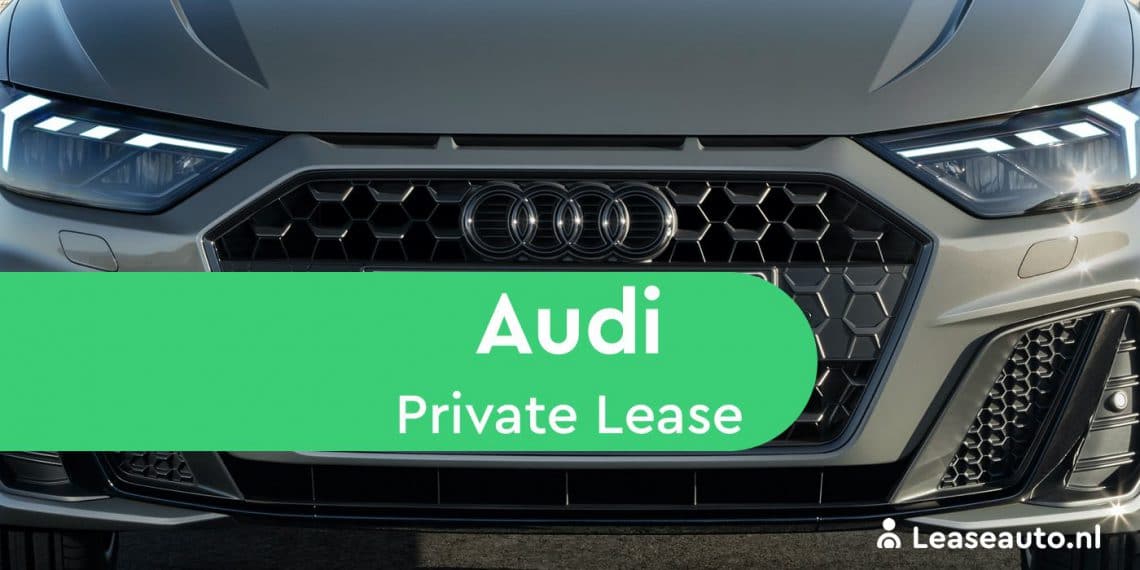 Audi Private Lease | Vergelijk Aanbiedingen | Leaseauto.nl