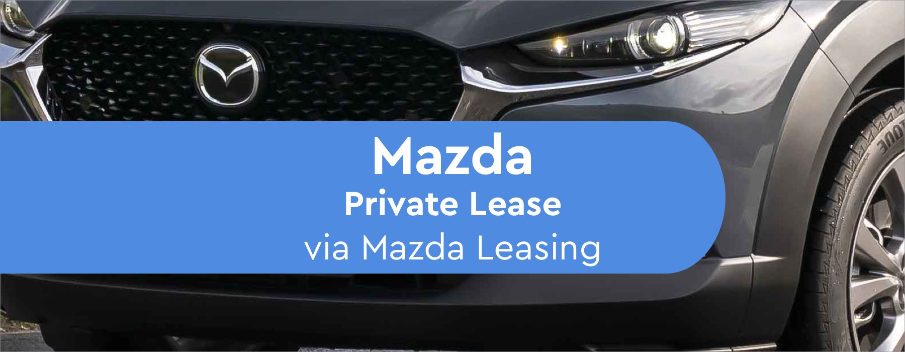 Mazda Leasing Private Lease