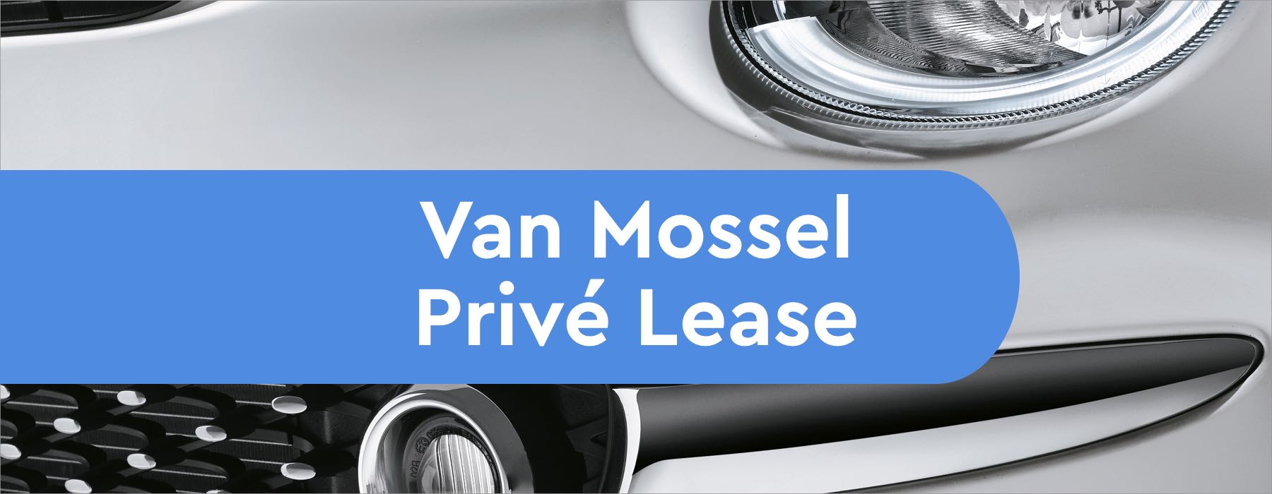 Van Mossel Privé Lease Private