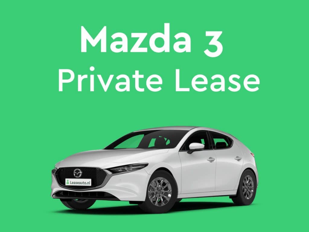 Mazda 3 Private Lease