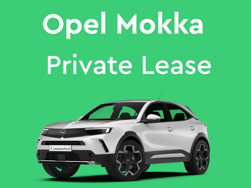 Opel mokka Private Lease