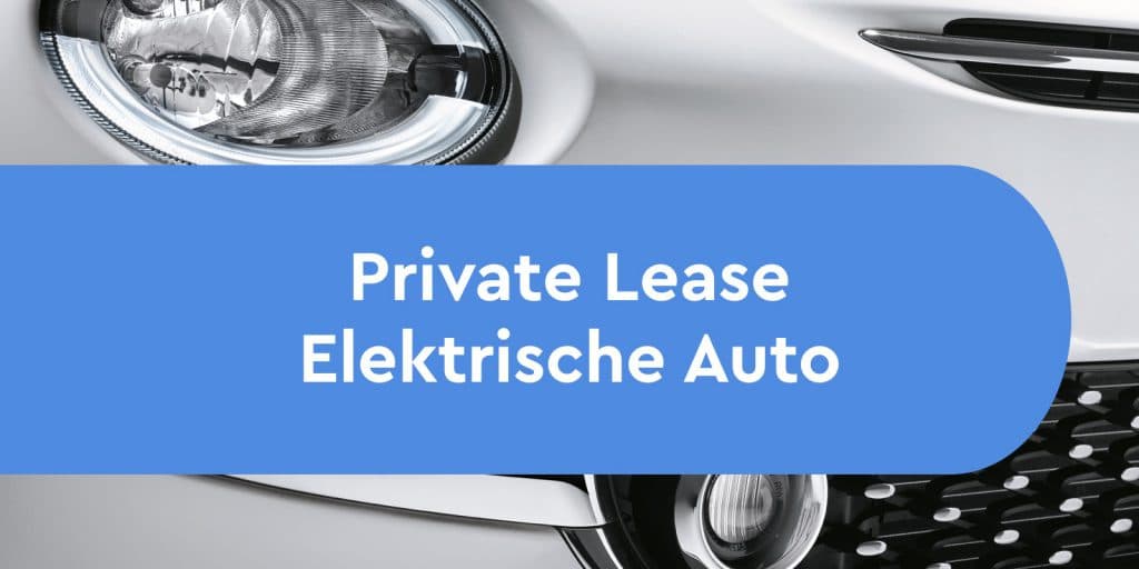 leaseauto.nl private lease elektrisch