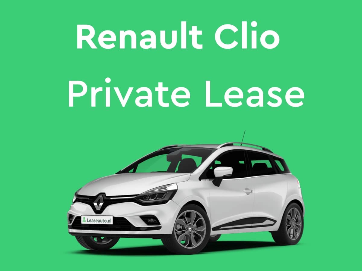 gezantschap Aanbod Gelijkenis Renault Clio Private Lease | Vergelijk nu Laagste Prijzen - Leaseauto.nl